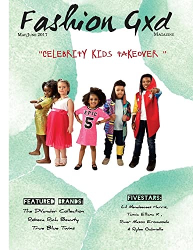 Fashion Gxd Magazine The Celebrity Kid Takeover