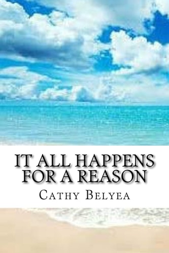 It All Happens for a Reason Living in the Moment