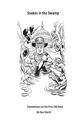 Snakes in the Swamp Commentary on the First 100 Days