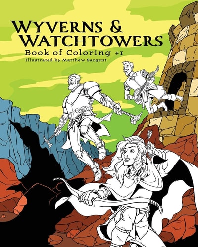 Wyverns and Watchtowers Book of Coloring +1