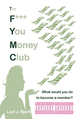 F*** You Money Club