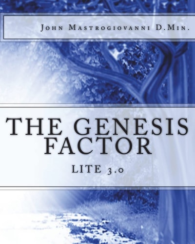 The Genesis Factor Lite 3.0 "A Journey Into Spiritual Reality"