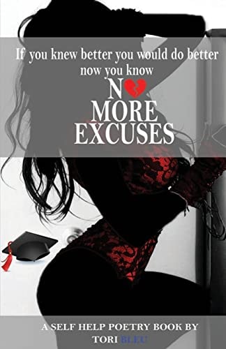 No More Excuses If You Knew Better You Would Do Better Now You Know
