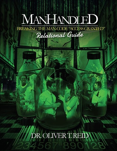ManHandled BREAKING the MAN CODE ACCESS GRANTED Relational Guide