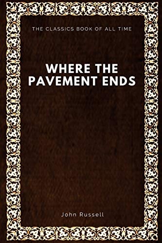 Where the Pavement Ends