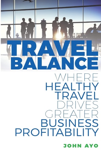Travel Balance Where Healthy Travel Drives Greater Business Profitability