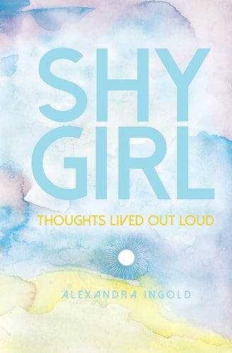 Shy Girl Thoughts Lived Out Loud