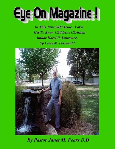 "Eye On Magazine" June Issue Vol 6: The Magazine That Helps You Become The Writer You Want To Be!