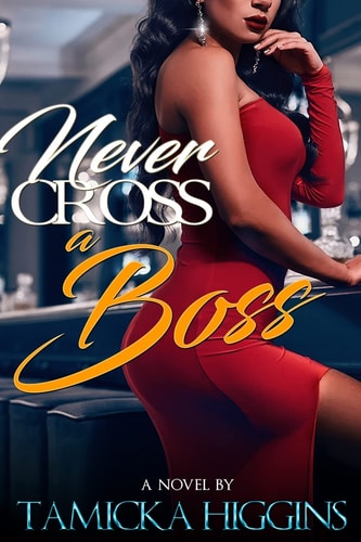 Never Cross a Boss