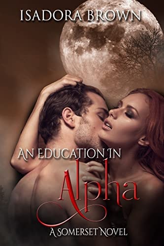 An Education in Alpha A Somerset Series