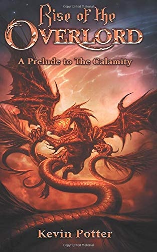 Rise of the Overlord A Prelude to The Calamity