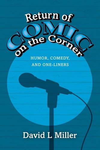 Return of Comic on the Corner Humor, Comedy, and One-Liners