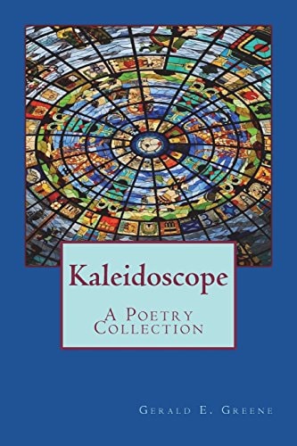 Kaleidoscope A Poetry Collection