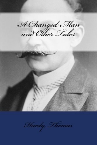 A Changed Man and Other Tales