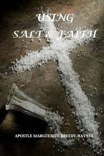 Using Salt and Faith