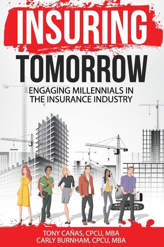 Insuring Tomorrow Engaging Millennials in the Insurance Industry