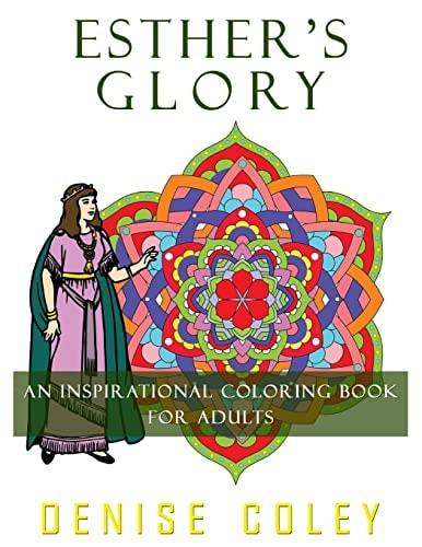 Esther's Glory An Inspirational Coloring Book For Adults