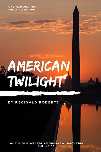 American Twilight The Collapse of a Nation