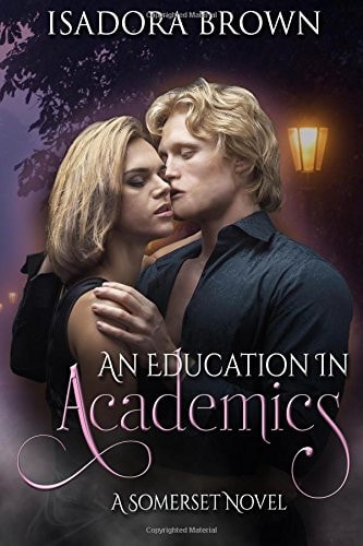 An Education in Academics A Somerset Novel