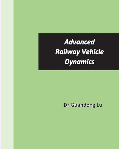 Abvanced Railway Vehicle Dynamics