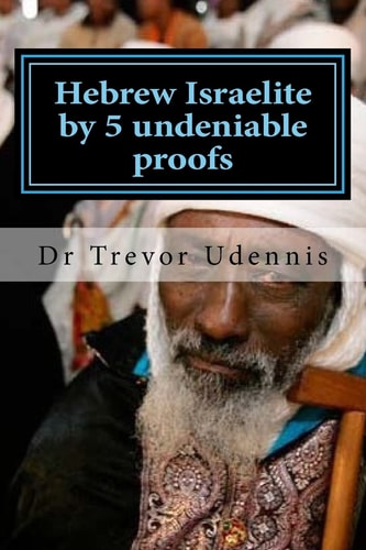 Hebrew Israelite by 5 Undeniable Proofs How You Can Know If You Are a True Hebrew