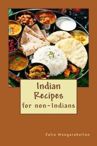Indian Recipes for Non-Indians