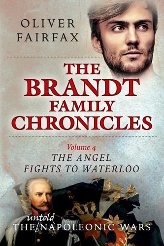 The Angel Fights to Waterloo The Brandt Family Chronicles