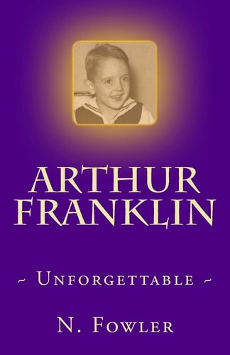 Arthur Franklin ~ Unforgettable ~