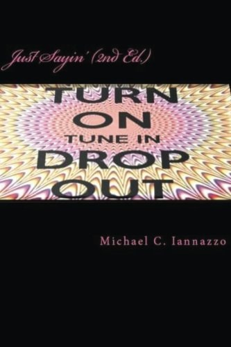 Just Sayin' (2nd Edition) America's Latest Catchphrase