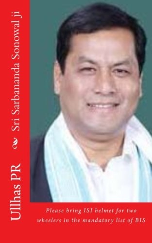 Sri Sarbananda Sonowal Ji Bring ISI Helmet in the Mandatory List of BIS