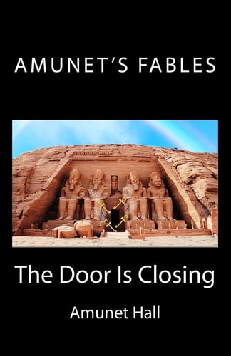 Amunet's Fables The Door Is Closing