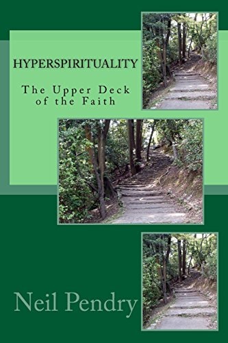 Hyperspirituality The Upper Deck of the Faith
