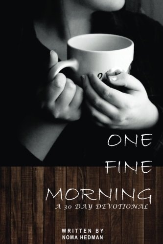 One Fine Morning A 30 Day Devotional