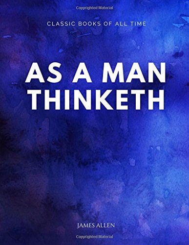 As a Man Thinketh