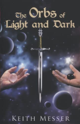 The Orbs of Light and Dark