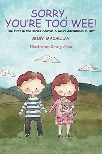 Sorry, You're Too Wee! Revised Edition