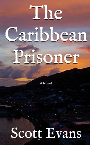 The Caribbean Prisoner A Novel