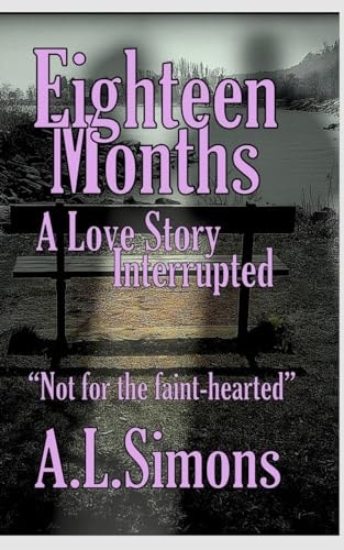 Eighteen Months A Love Story Interrupted
