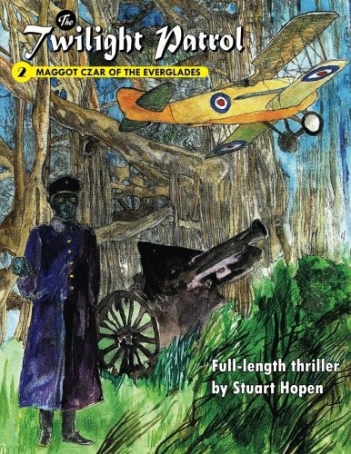 The Twilight Patrol #2 Maggot Czar of the Everglades