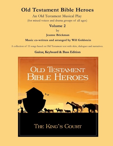 Old Testament Bible Heroes An Old Testament Musical Play