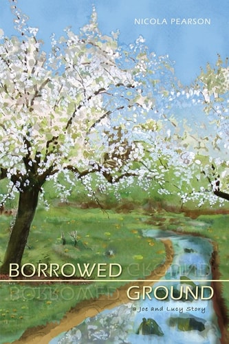 Borrowed Ground A Joe and Lucy Story