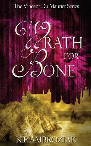 Wrath for Bone The Vincent Du Maurier Series, Book 2