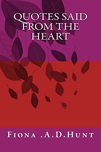 Quotes Said From The Heart