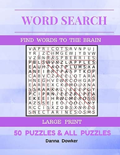 Word Search Find Words to the Brain Large Print 50 Puzzles and All Answer Word Search 50 Puzzles Large Print