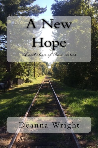A New Hope A Collection of Short Stories