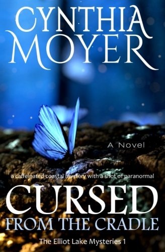 Cursed from the Cradle The Elliot Lake Mysteries 1