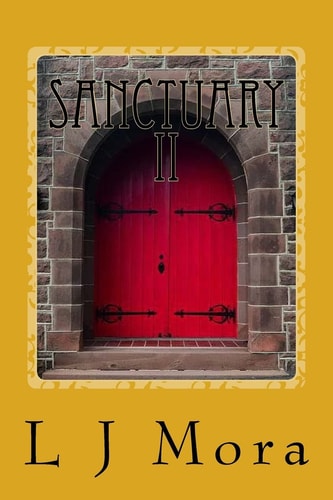 Sanctuary II by L. J. Mora