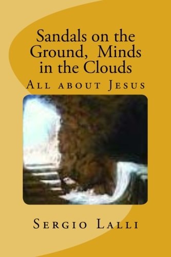 Sandals on the Ground, Minds in the Clouds
