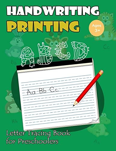 Handwriting Printing : Letter Tracing Book for Preschoolers Letter Tracing for Kids Ages 3-5 (Monsters a to B Version)