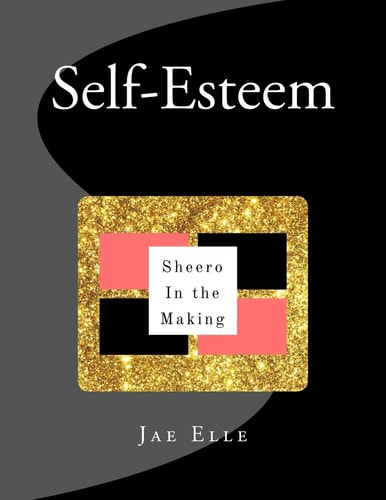 Shero In the Making Self-Esteem